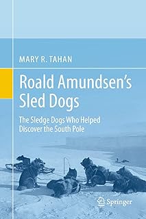 Les chiens de traîneau de roald amundsen : les chiens de traîneau qui