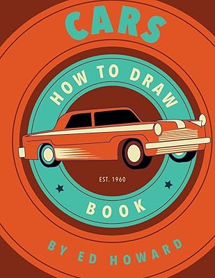 Comment dessiner des voitures : instructions pour dessiner vos voitures préférées parmi