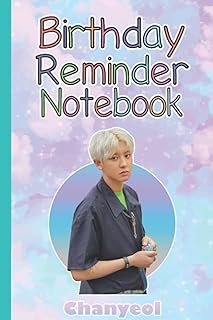 Livre de rappel d'anniversaire chanyeol e-x-o park chanyeol kpop chanteur : chanyeol e-x-o