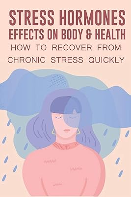 Effets des hormones du stress sur le corps et la santé : comment