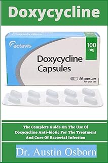 Doxycycline : le guide complet sur l'utilisation de l'antibiotique doxycycline pour le traitement