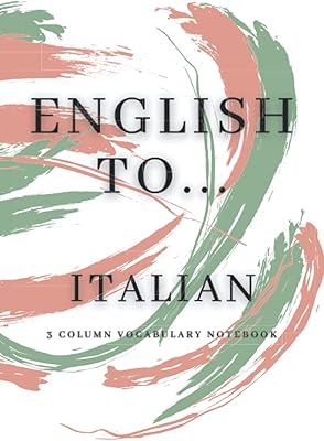 Anglais vers... italien : carnet de vocabulaire à 3 colonnes. 120 pages, colonnes