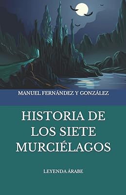 Histoire des siècles murciélagos : légende arabe. Votre satisfaction, notre priorité chez Diaytar
