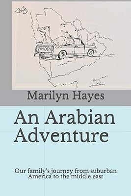 Une aventure arabe : le voyage de notre famille de la banlieue américaine