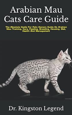 Guide de soins des chats mau arabes : le guide absolu