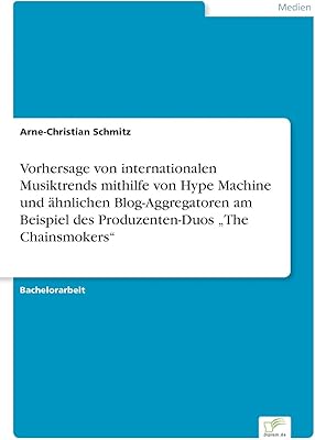 Vorhersage von internationalen musictrends mithilfe hype machine et ähnlichen blog-aggregatoren am