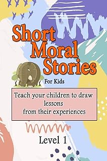 Pour les enfants histoires morales courtes : apprenez à vos tirer de s