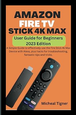 Guide du débutant amazon fire tv stick 4k max édition 2023 : un guide