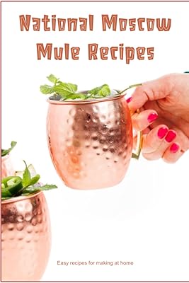 Recettes nationales de mules de moscou : recettes faciles à préparer à la maison