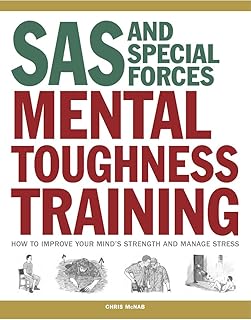 Entraînement de force mentale sas et forces spéciales : comment améliorer la votre