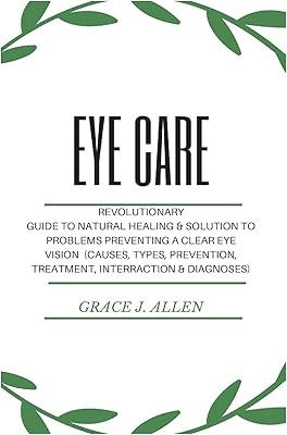 Soins oculaires : guide révolutionnaire de guérison naturelle et solution aux problèmes empêchant une vision claire (causes, types, prévention, traitement, interaction et diagnostics). Diaytar Sénégal : L'e-commerce qui vous ressemble
