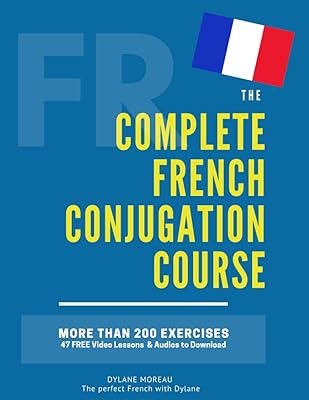 Le cours complet de conjugaison française : maîtrisez la en un seul