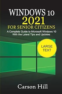 Windows 10 2021 pour les seniors : un guide complet de microsoft windows