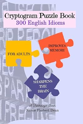 Livre de puzzles de cryptogramme : 300 expressions idiomatiques anglaises