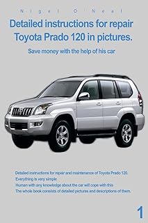 Instructions détaillées pour la réparation du toyota prado 120 en images. : économisez