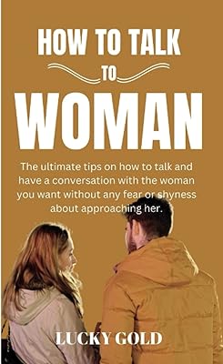 Comment parler à une femme : les conseils ultimes pour parler et avoir