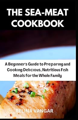Le livre de cuisine à la viande mer : un guide du débutant