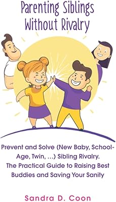 Parentalité et fratrie sans rivalité : prévention et solution