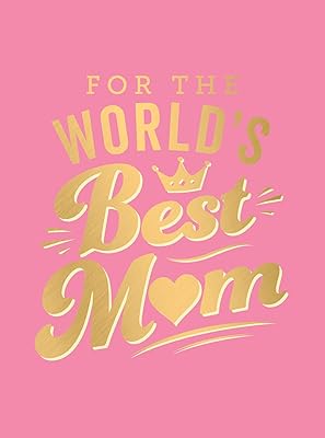 Pour la meilleure maman du monde : le cadeau parfait à
