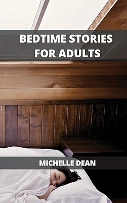 Histoires au coucher pour adultes : une collection d'histoires relaxantes pour aider
