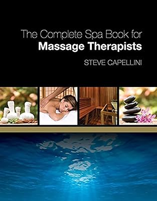 Le livre complet du spa pour les massothérapeutes