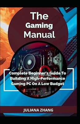 Le manuel de jeu guide complet du débutant pour construire un pc