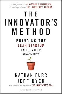 La méthode de l'innovateur : introduire la start-up lean dans votre organisation