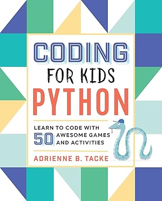 Codage pour les enfants : python : apprenez à coder avec 50 jeux