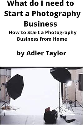 De quoi ai-je besoin pour démarrer une entreprise de photographie