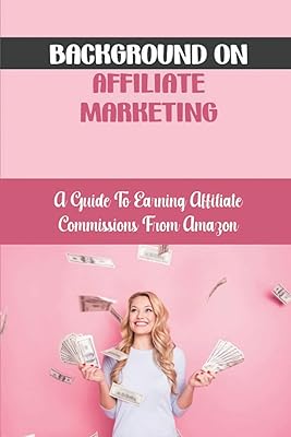 Contexte sur le marketing d'affiliation : un guide pour gagner des commissions d'affiliation