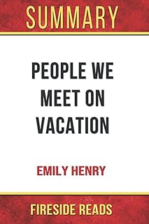 Résumé des personnes que nous rencontrons en vacances : par fireside reads