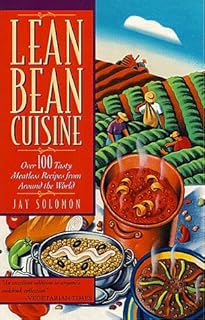 Cuisine aux haricots maigres : plus de 100 recettes savoureuses sans viande du