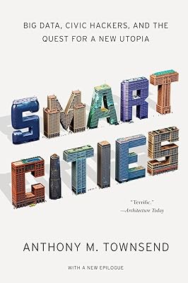 Villes intelligentes : big data, hackers civiques et quête d'une nouvelle utopie