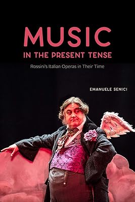 La musique au présent : les opéras italiens de rossini à leur époque