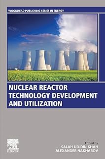 Développement et utilisation de la technologie des réacteurs nucléaires