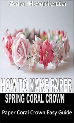 Comment faire une couronne de corail de printemps en papier : guide facile
