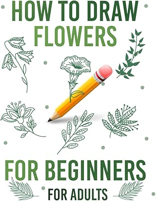 Comment dessiner des fleurs pour débutants pour adultes