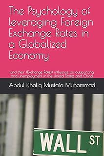 La psychologie de l'exploitation des taux de change dans une économie mondialisée