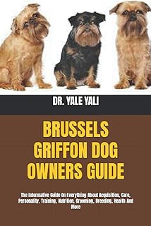 Guide du propriétaire de chien griffon de bruxelles : le guide informatif