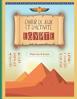 Cahier de jeux et d'activité egypte: carnet de jeux et d'activité pour apprendre tout en s'amusant / convient aux enfants à partir de 6 ans / divers ... cadeau éducatif à un enfant (french edition) – Photo produit Dakar Sénégal – Livraison rapide Cahier de jeux et d'activité egypte: carnet de jeux et d'activité pour apprendre tout en s'amusant / convient aux enfants à partir de 6 ans / divers ... cadeau éducatif à un enfant (french edition). L'univers du discount accessible 24/7 sur Diaytar Sénégal
