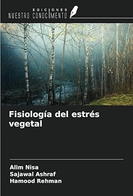 Fisiología del estrés vegetal (spanish edition)