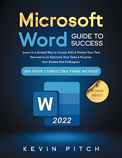 Guide microsoft word pour réussir : apprenez de manière guidée à créer modifier