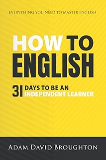 Comment apprendre l'anglais : 31 jours pour de manière indépendante