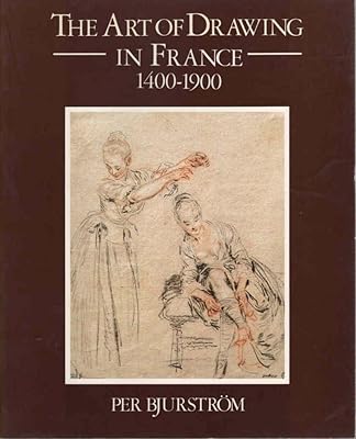 L'art du dessin en france : les dessins des maîtres français, 1600-1900