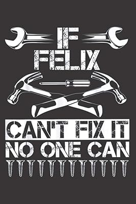 Felix fix it funny birthday nom personnalisé papa idée cadeau : carnet