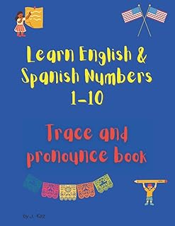 Apprenez les chiffres ! anglais et espagnol pour les enfants ! numéros 1-10