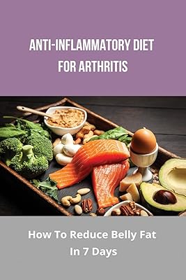 Régime anti-inflammatoire pour l'arthrite : comment réduire la graisse du ventre en 7