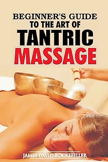 Guide du débutant sur l'art du massage tantrique