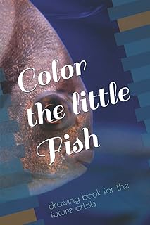Colorie le petit poisson : livre de dessins pour les futurs artistes. Le e-commerce qui respecte votre pouvoir d'achat : Diaytar