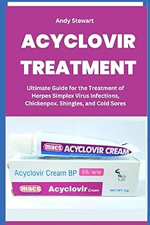 Traitement acyclovir : guide ultime pour le traitement des infections par le virus